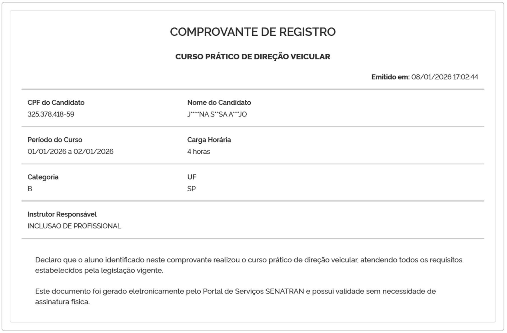 Passo 9: Abaixo o demonstrativo de como será o comprovante impresso: